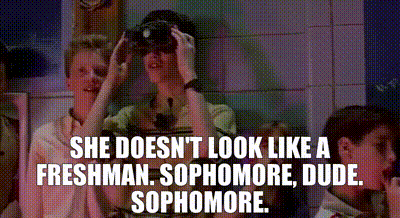 sophomore.gif.cffd0ae269f729e26434c7a3868f72be.gif