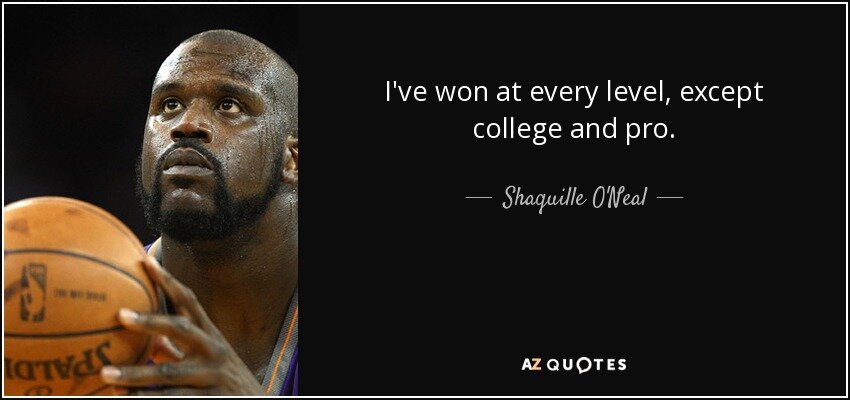 shaq_quote.jpg.8ec1c562976f2bdebb39cb93191aa64a.jpg