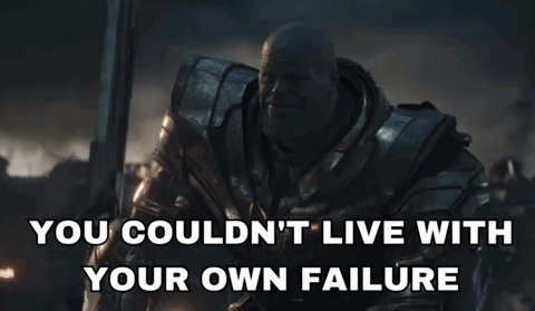 you-couldnt-live-thanos.gif.b5cf7dbb5f95797d2a8c94f1c495652f.gif